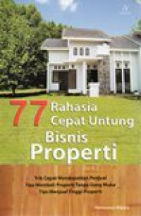 Image of 77 Rahasia Cepat Untung Bisnis Properti