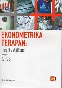 Image of EKONOMETRIKA TERAPAN: TEORI & APLIKASI DENGAN SPSS
