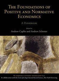 Image of Foundations of Positive and Normative Economics A Handbook