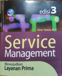 Image of Service Management: Mewujudkan Layanan Prima Edisi 3