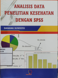 Image of Analisis Data Penelitian Kesehatan Dengan SPSS