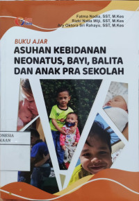 Image of Buku Ajar: Asuhan Kebidanan Neonatus, Bayi, Balita dan Anak Pra Sekolah