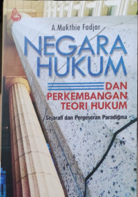 Image of Negara Hukum dan Perkembangan Teori Hukum