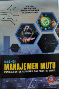 Image of Esensi Manajemen Mutu: panduan untuk akademisi dan praktisi bisnis