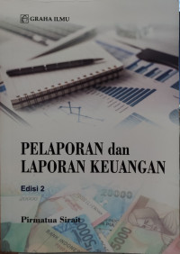 Image of Pelaporan dan Laporan Keuangan. Edisi 2