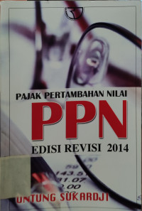 Image of Pajak Pertambahan Nilai PPN. Edisi Revisi 2014