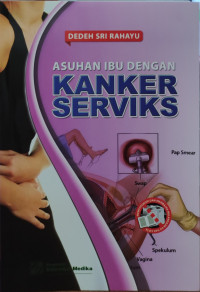 Image of Asuhan Ibu dengan Kanker Serviks