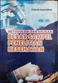 Image of Metodologi dan Aplikasi Besar Sampel Penelitian Kesehatan