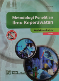 Image of Metodologi Penelitian Ilmu Keperawatan: Pendekatan Praktis