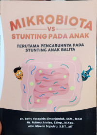 Image of Mikrobiota VS Stunting pada Anak Terutama Pengaruhnya pada Stunting Anak Balita