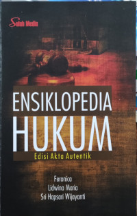 Image of Ensiklopedia Hukum edisi Akta Autentik