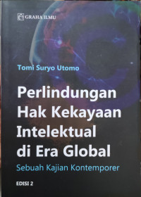 Image of Perlindungan Hak Kekayaan Intelektual di Era Global: Sebuah Kajian Kontemporer