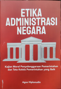 Image of Etika Administrasi Negara
