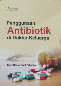 Image of Penggunaan Antibiotik di Dokter Keluarga