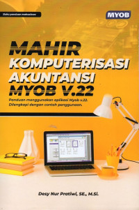 Image of Mahir Komputerisasi Akuntansi MYOB V.22
