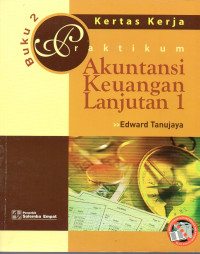 Image of Praktikum Akuntansi Keuangan Lanjutan 1: Buku 2 Kertas Kerja