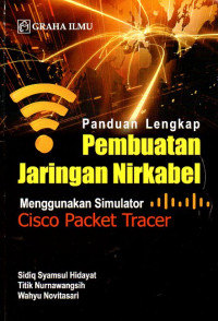 Image of Panduan Lengkap Pembuatan Jaringan Nirkabel Menggunakan Simulator Cisco Packet Tracer