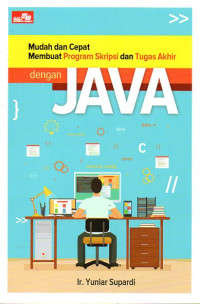 Image of Mudah dan Cepat Membuat Program Skripsi dan Tugas Akhir dengan Java