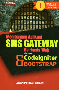 Image of Membangun Aplikasi SMS Gateway Berbasis Web dengan Codeigniter & Bootstrap