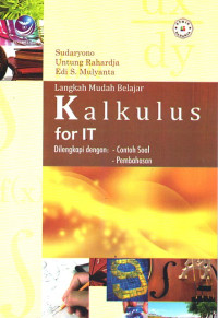 Image of Langkah Mudah Belajar Kalkulus: for IT dilengkapi dengan contoh soal dan pembahasan