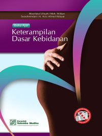 Image of Buku Ajar Keterampilan Dasar Kebidanan