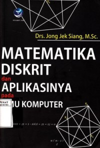 Image of Matematika Diskrit dan Aplikasinya pada Ilmu Komputer