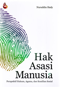 Image of Hak Asasi Manusia : Perspektif Hukum, Agama, dan Keadilan Sosial