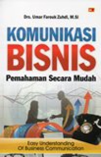 Image of Komunikasi Bisnis: Pemahaman Secara Mudah