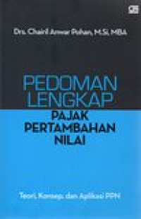 Image of Pedoman Lengkap Pajak Pertambahan Nilai: Teori, Konsep, dan Aplikasi PPN