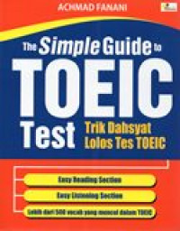 Image of The Simple Guide to Toeic: Trik Dahsyat Lolos Tes Toeic